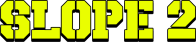Slope 2
